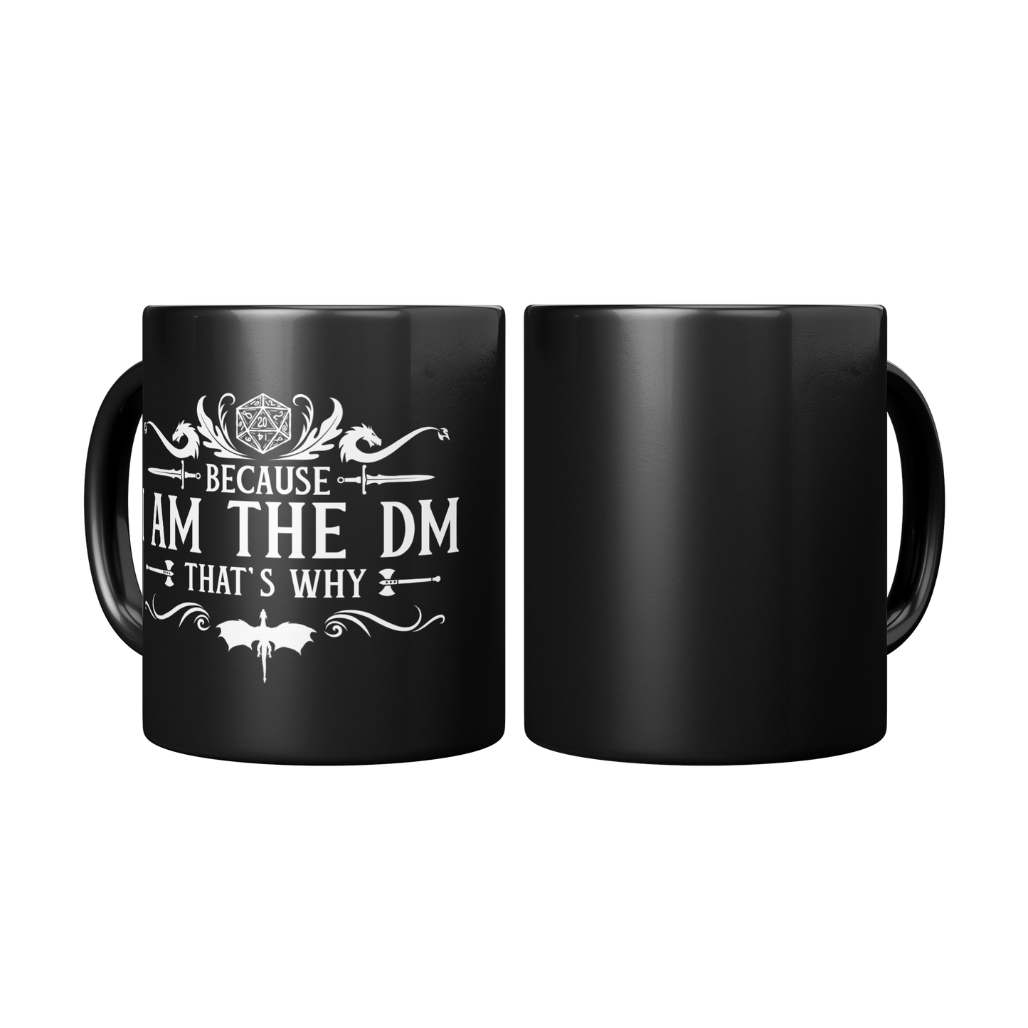 Because_Im_the_DM_Thats_Why_11oz__15_Mug_2_Mugs_Center_Mockup.png