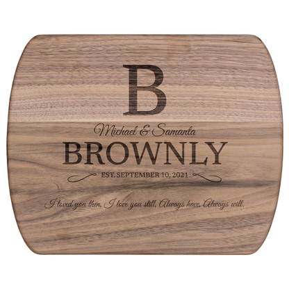 Personalized "I love you still" Hardwood Oval Cutting Board