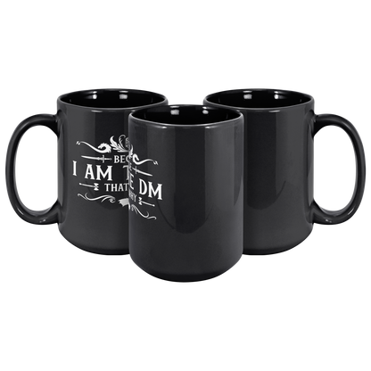 Because_Im_the_DM_Thats_Why_11oz__15_3pc_Triangle_View_Mockup.png