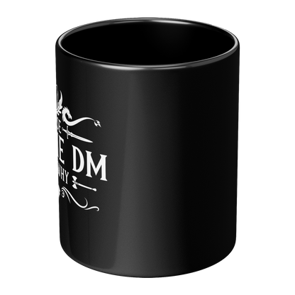 Because_Im_the_DM_Thats_Why_11oz__15_Center_Main_Mockup.png