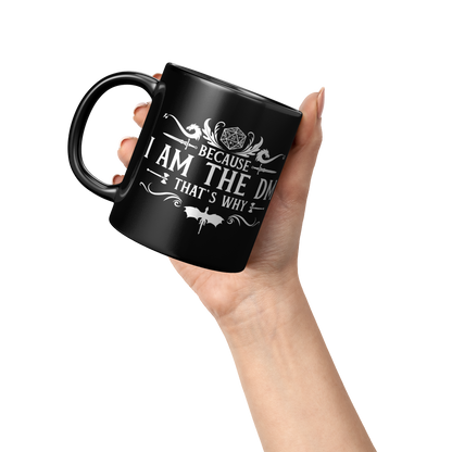 Because_Im_the_DM_Thats_Why_11oz__15_Lifestyle_Raised_Hand_LH_Mockup.png