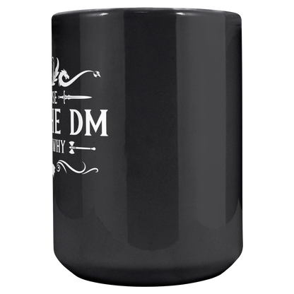 Because_Im_the_DM_Thats_Why_11oz__15_Main_Center_Mockup.png