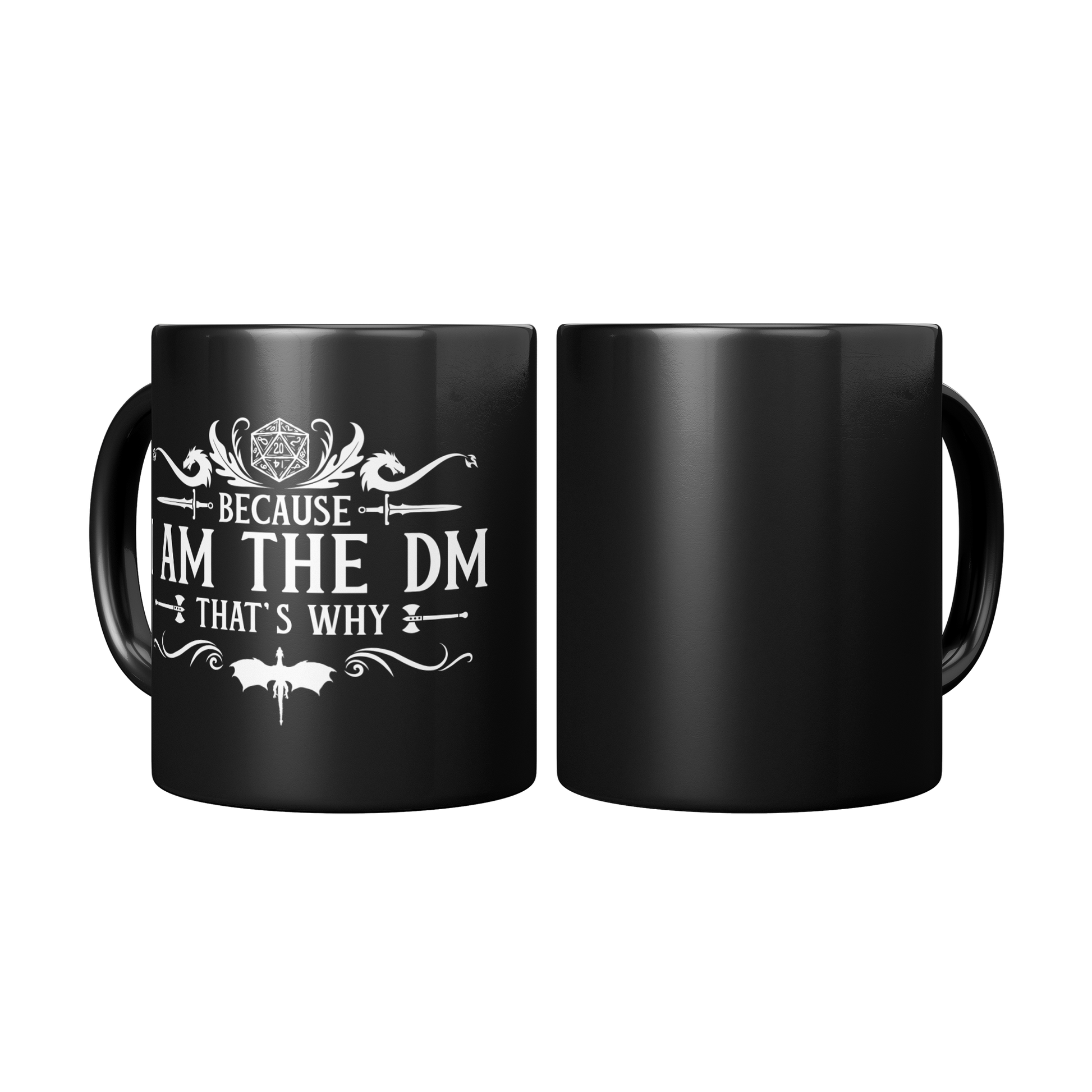 Because_Im_the_DM_Thats_Why_11oz__15_Mug_2_Mugs_Center_Mockup.png
