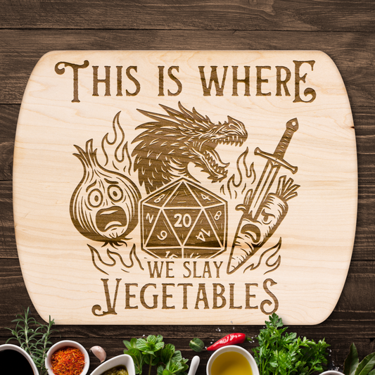This is Where We Slay the Vegetables™ | Maple & Walnut Hardwood Chopping Board for DND Fans