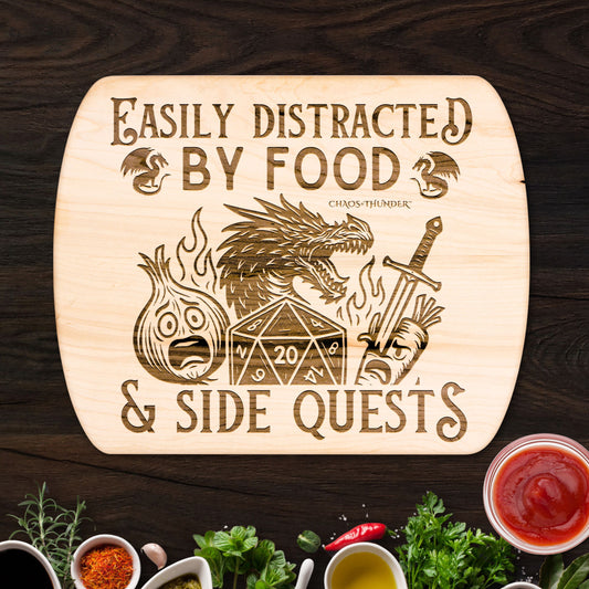 Easily Distracted by Food & Side Quests™ | Maple & Walnut Hardwood Chopping Board for DND Fans