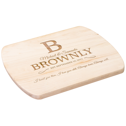 Personalized "I love you still" Hardwood Oval Cutting Board