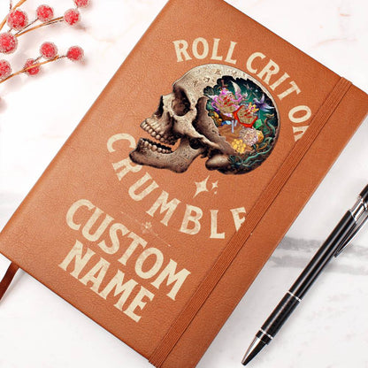 DND Journal Roll Crit or Crumble Custom Personalization Perfect Gift for DM