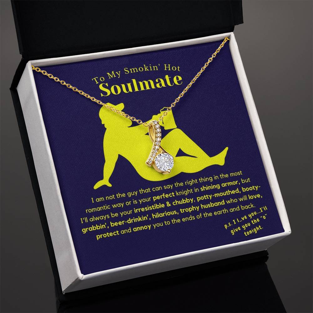 To My Smokin' Hot Soulmate...Your Knight... Order Now & Save 50%
