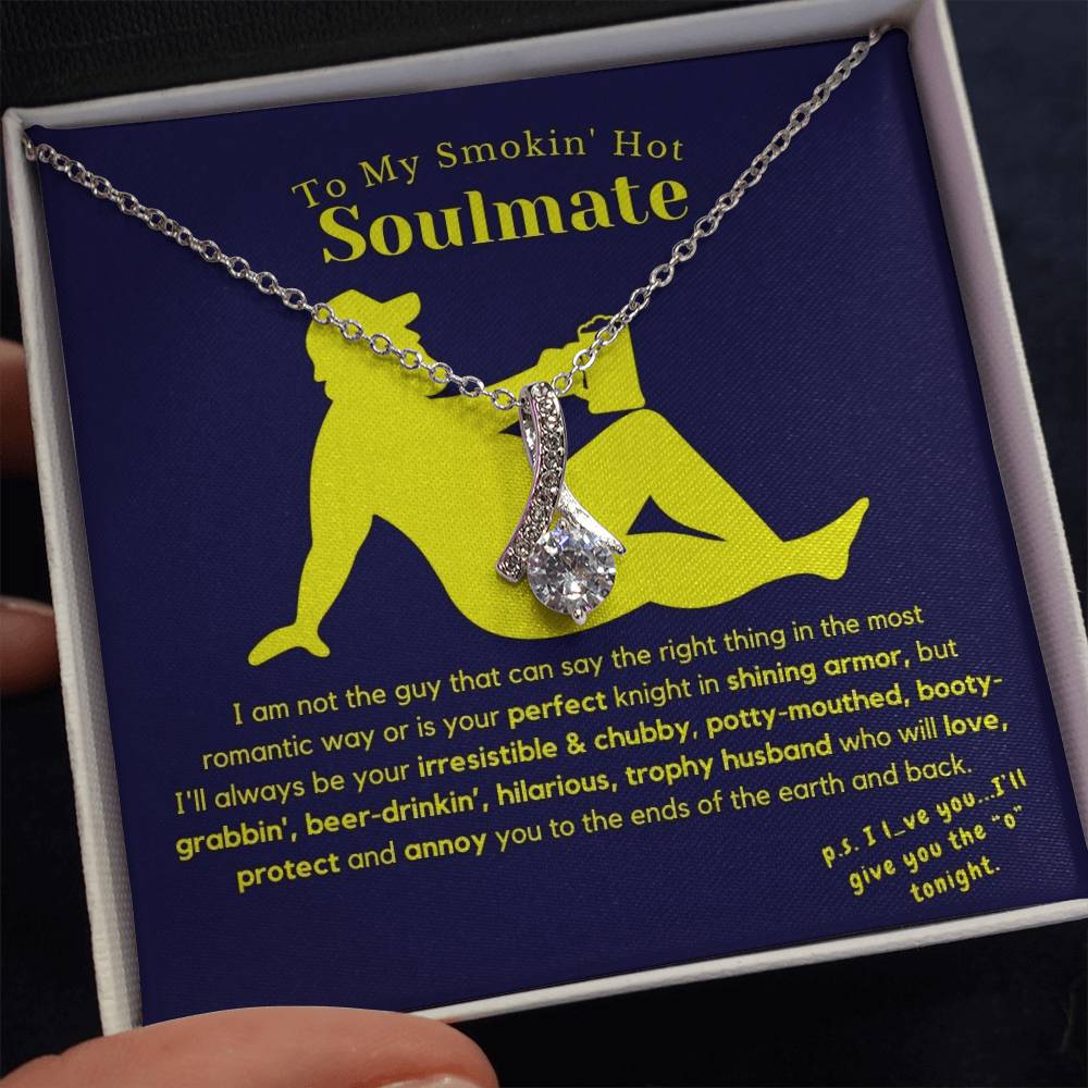To My Smokin' Hot Soulmate...Your Knight... Order Now & Save 50%