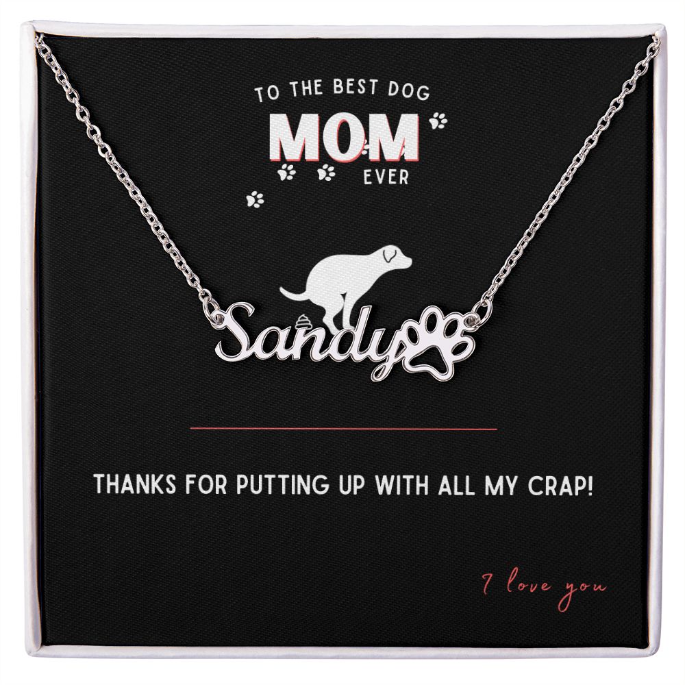 To The Best Dog Mom Ever, Thank You, Custom Name Necklace with Paw Print
