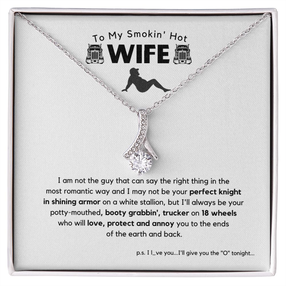 To My Smokin' Hot Wife, Trucker on 18 Wheels - Stunning Necklace with Message Card | Ships FAST & FREE From the USA 🇺🇸