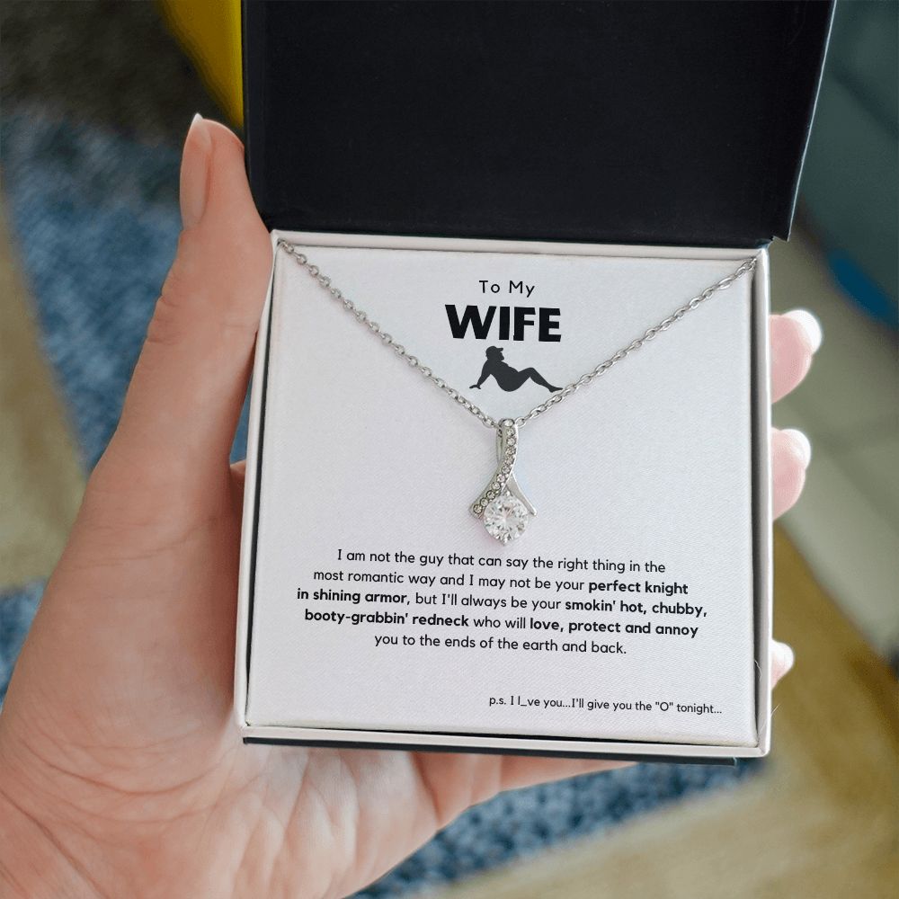 To My Smokin' Hot Wife, Booty-Grabbin' Redneck - Stunning Necklace with Message Card | Ships FAST & FREE From the USA 🇺🇸