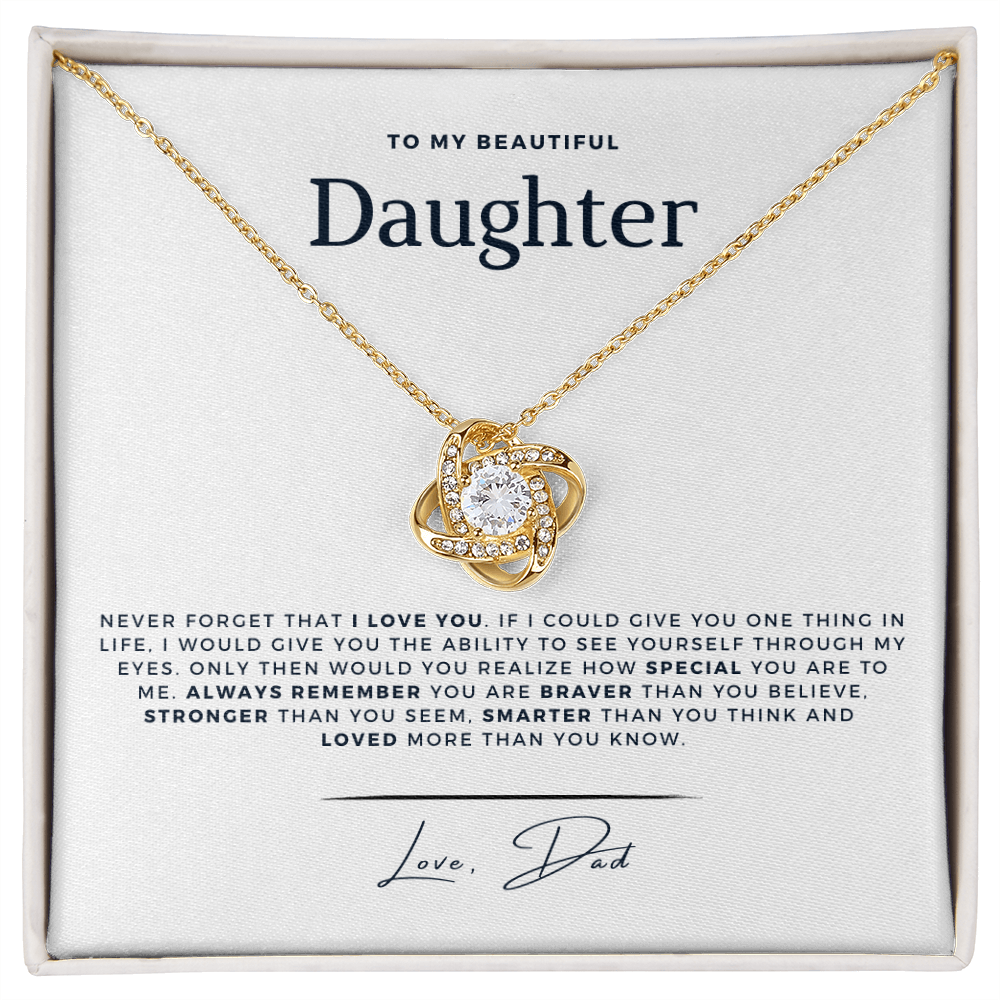 To My Daughter - Never Forget - From, Dad - Stunning Love Knot Necklace