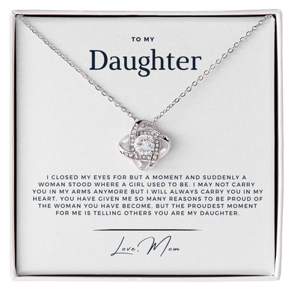 To My Daughter - I Will Carry You Always - From, Mom - Stunning Love Knot Necklace