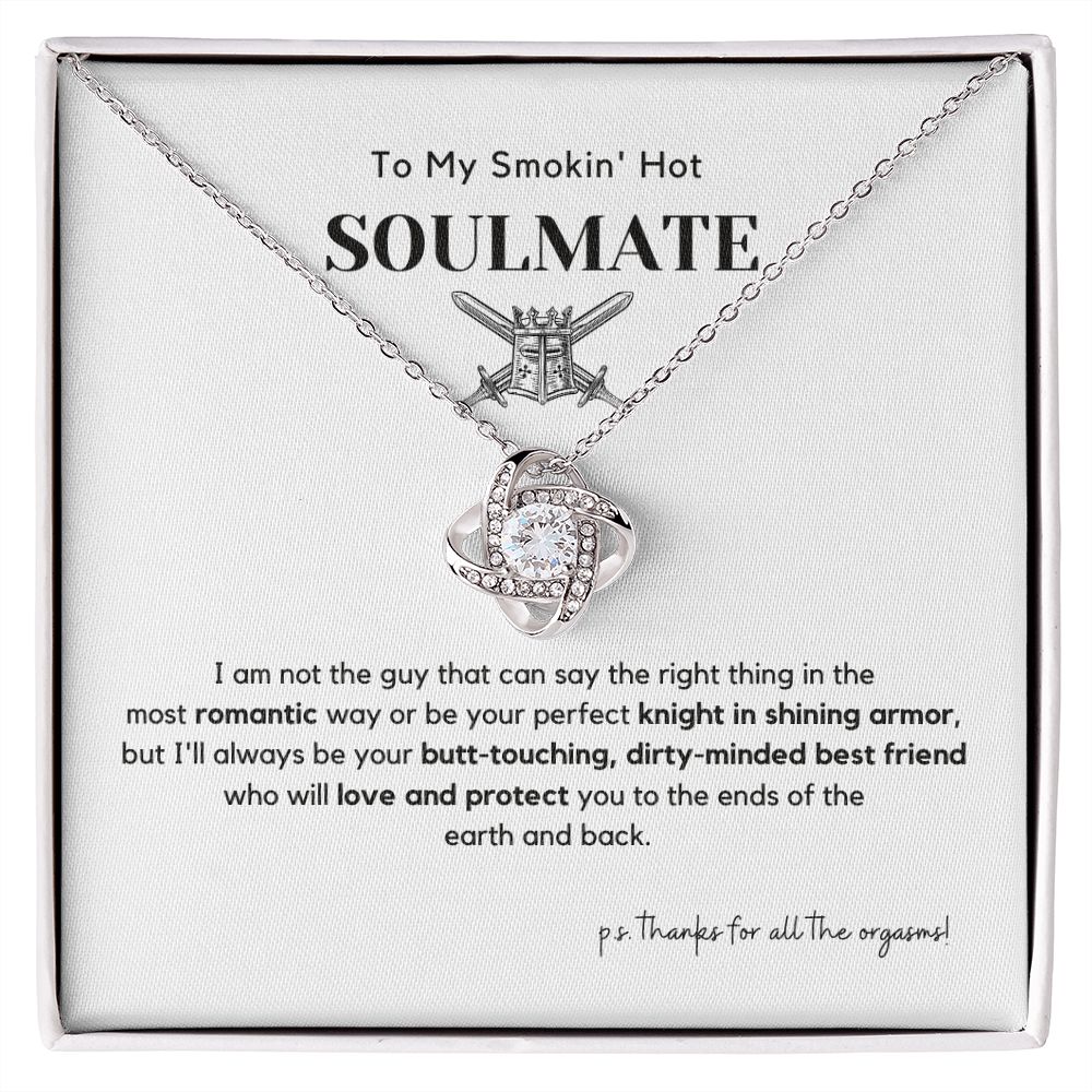 To My Smokin' Hot Soulmate, Perfect Knight | Stunning Love Knot Necklace | Ships FAST & FREE From the USA 🇺🇸