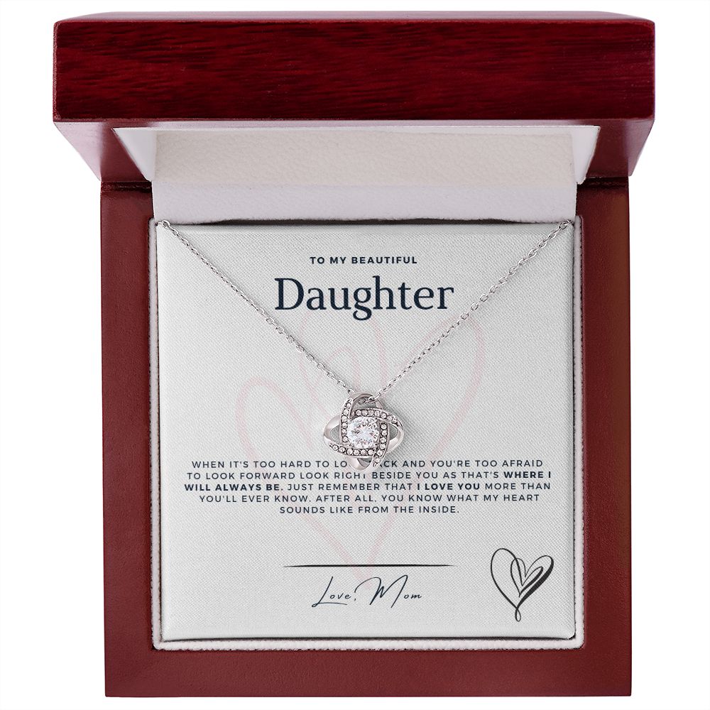To My Daughter - Right Beside You - From Mom - Stunning Love Knot Necklace