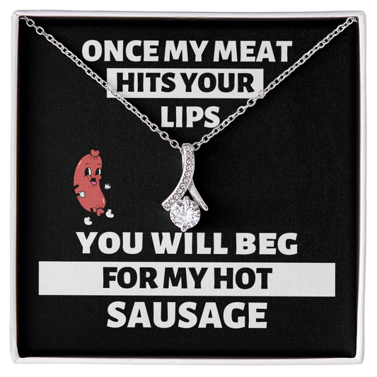 My Hot Sausage - Hilarious Alluring Beauty Necklace